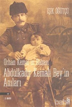 Picture of Orhan Kemal’in Babası Abdülkadir Kemali Bey’in Anıları