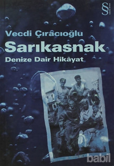 Picture of Sarıkasnak Denize Dair Hikayat