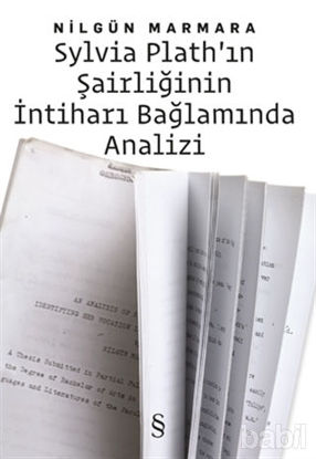 Picture of Sylvia Plath’ın Şairliğinin İntiharı Bağlamında Analizi