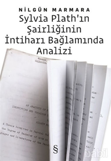 Picture of Sylvia Plath’ın Şairliğinin İntiharı Bağlamında Analizi