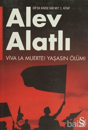 Picture of Or'da Kimse Var mı? Viva La Muerte! Yaşasın Ölüm!