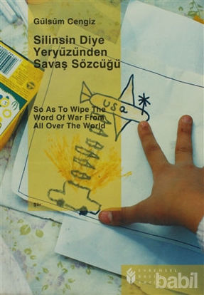 Picture of Silinsin Diye Yeryüzünden Savaş Sözcüğü / So As To Wipe The Word Of War From All Over The World