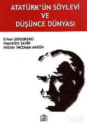Picture of Atatürk’ün Söylevi ve Düşünce Dünyası