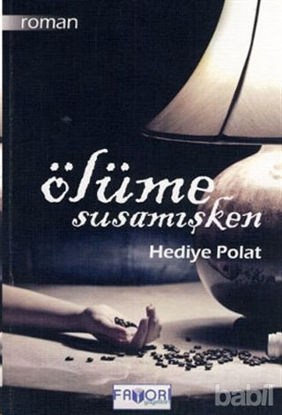 Picture of Ölüme Susamışken