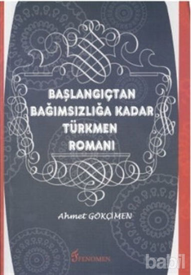 Picture of Başlangıçtan Bağımsızlığa Kadar Türkmen Romanı