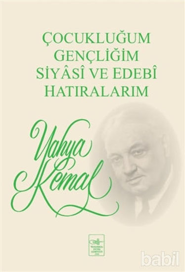 Picture of Çocukluğum, Gençliğim, Siyasi ve Edebi Hatıralarım