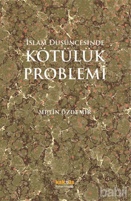 Picture of İslam Düşüncesinde Kötülük Problemi