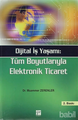 Picture of Dijital İş Yaşamı: Tüm Boyutlarıyla Elektronik Ticaret