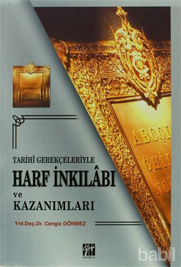 Picture of Tarihi Gerekçeleriyle Harf İnkılabı ve Kazanımları