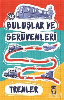 Picture of Buluşlar ve Serüvenleri - Trenler