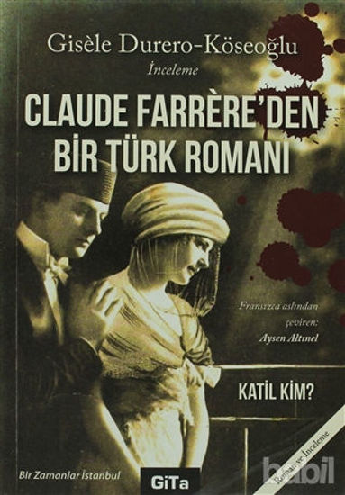 Picture of Claude Farrere’den Bir Türk Romanı: Katil Kim