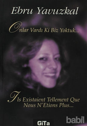Picture of Onlar Vardı Ki Biz Yoktuk...