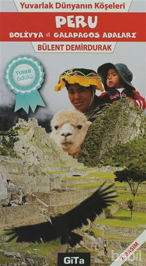 Picture of Yuvarlak Dünyanın Köşeleri Peru - Bolivya, Galapagos Adaları