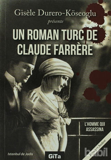 Picture of Un Roman Turc De Claude Farrere: L’Homme Qui Assassina