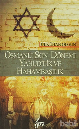 Picture of Osmanlı Son Dönemi Yahudilik ve Hahambaşılık