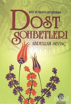 Picture of Ayet ve Hadisler Işığında Dost Sohbetleri