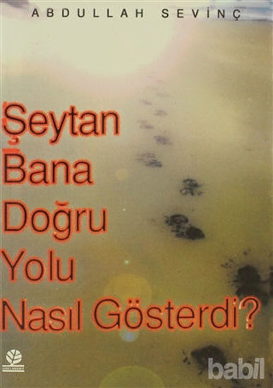 Picture of Şeytan Bana Doğru Yolu Nasıl Gösterdi?
