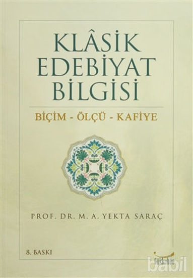 Picture of Klasik Edebiyat Bilgisi: Biçim - Ölçü - Kafiye