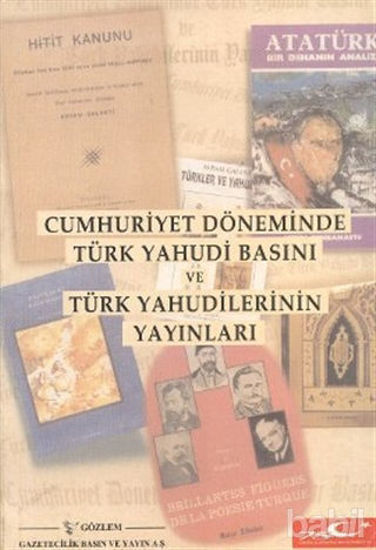 Picture of Cumhuriyet Döneminde Türk Yahudi Basını ve Türk Yahudilerinin Yayınları