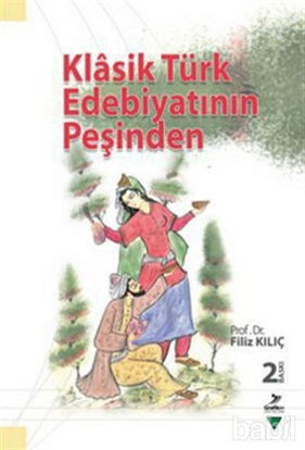 Picture of Klasik Türk Edebiyatının Peşinden