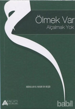 Picture of Ölmek Var Alçalmak Yok