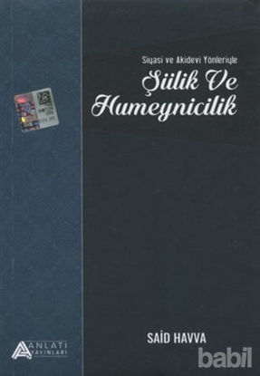 Picture of Siyasi ve Akidevi Yönleriyle Şiilik ve Humeynicilik
