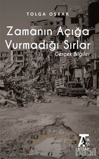 Picture of Zamanın Açığa Vurmadığı Sırlar
