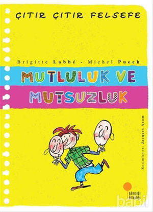 Picture of Mutluluk ve Mutsuzluk - Çıtır Çıtır Felsefe 12