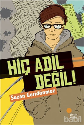 Picture of Hiç Adil Değil!