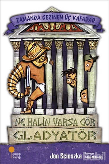 Picture of Zamanda Gezinen Üç Kafadar - Ne Halin Varsa Gör Gladyatör