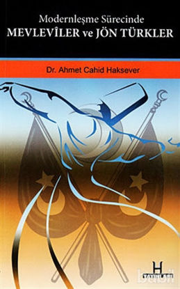 Picture of Modernleşme Sürecinde Mevleviler ve Jön Türkler