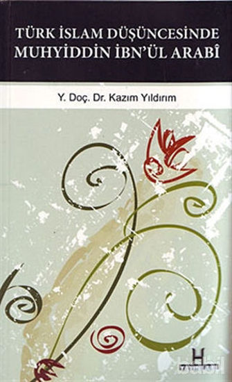 Picture of Türk İslam Düşüncesinde Muhyiddin İbn’ül Arabi