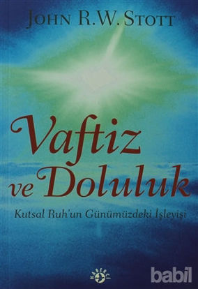 Picture of Vaftiz ve Doluluk Kutsal Ruh’un Günümüzdeki İşleyişi