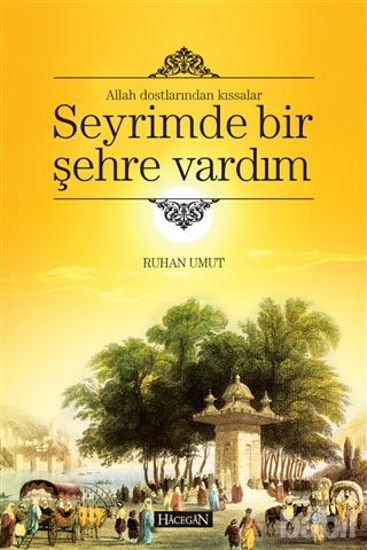 Picture of Seyrimde Bir Şehre Vardım