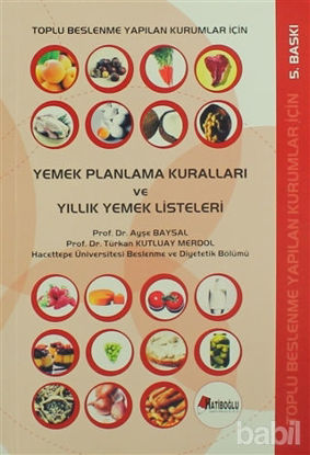 Picture of Toplu Beslenme Yapılan Kurumlar İçin Yemek Planlama Kuralları ve Yıllık Yemek Listeleri