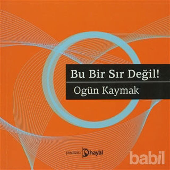 Picture of Bu Bir Sır Değil!