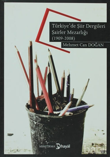 Picture of Türkiye’de Şiir Dergileri Şairler Mezarlığı (1909-2008)