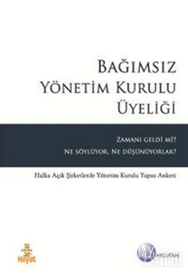 Picture of Bağımsız Yönetim Kurulu Üyeliği Zamanı Geldi mi Ne Söylüyor Ne Düşünüyor