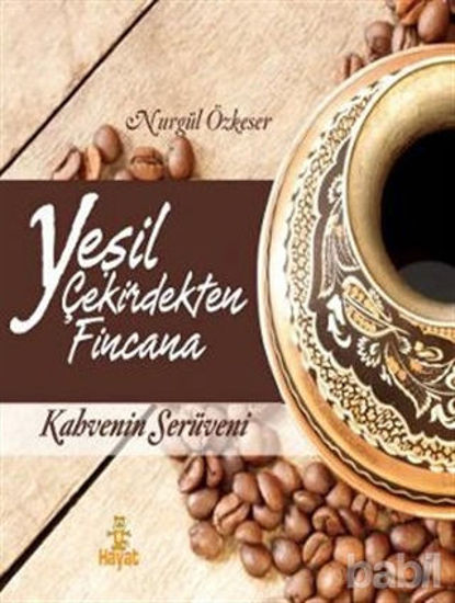 Picture of Yeşil Çekirdekten Fincana