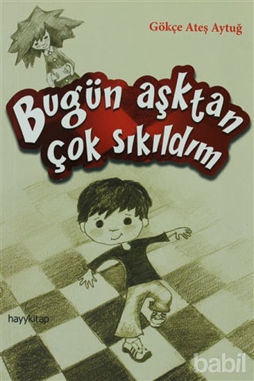Picture of Bugün Aşktan Çok Sıkıldım