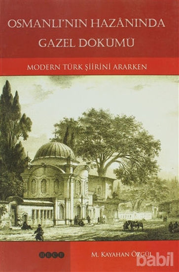 Picture of Osmanlı’nın Hazanında Gazel Dökümü