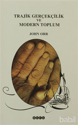 Picture of Trajik Gerçekçilik ve Modern Toplum