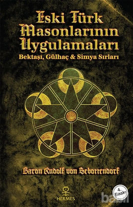 Picture of Eski Türk Masonlarının Uygulamaları