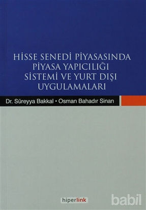 Picture of Hisse Senedi Piyasasında Piyasa Yapıcılığı Sistemi ve Yurtdışı Uygulamaları