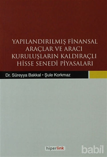 Picture of Yapılandırılmış Finansal Araçlar ve Aracı Kuruluşların Kaldıraçlı Hisse Senedi Piyasaları