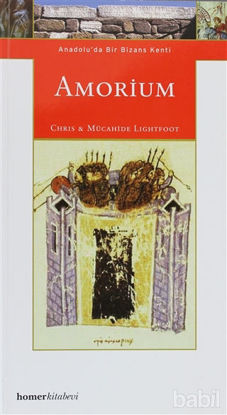 Picture of Amorium, Anadolu’da Bir Bizans Kenti