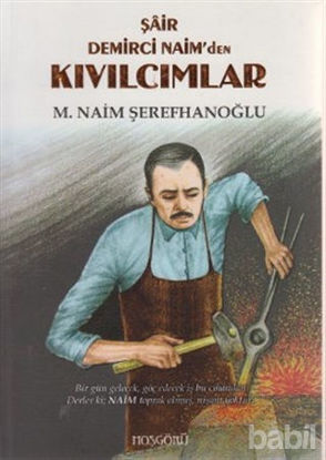 Picture of Şair Demirci Naim’den Kıvılcımlar