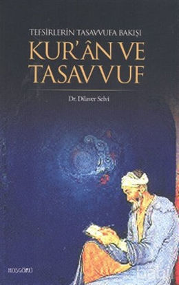 Picture of Tefsirlerin Tasavvufa Bakışı Kur’an ve Tasavvuf