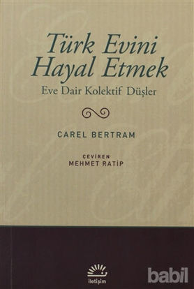Picture of Türk Evini Hayal Etmek