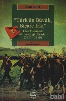 Picture of Türk’ün Büyük, Biçare Irkı